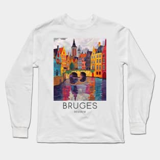 A Pop Art Travel Print of Bruges - Belgium Long Sleeve T-Shirt